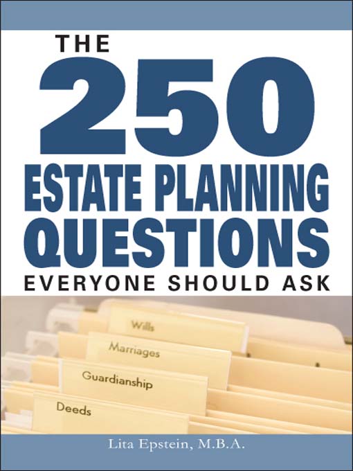 Title details for The 250 Estate Planning Questions Everyone Should Ask by Lita Epstein - Wait list